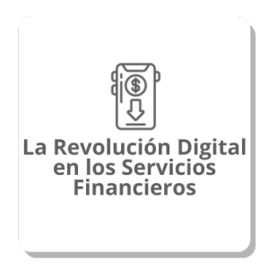 La Revolución Digital en los Servicios Financieros