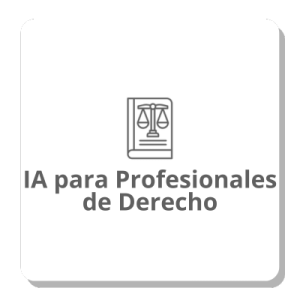 IA para Profesionales de Derecho